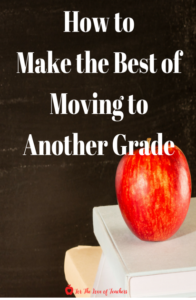 Pinterest Pin for Blog Post: How to Make the Best of Moving to Another Grade 