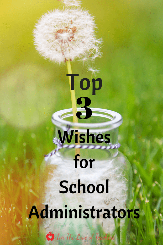 Top 3 wishes for school administrators