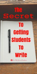 Blog Post at For The Love of Teachers - The Secret To Getting Students to Write