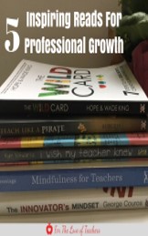 Blog Post at For The Love of Teachers: 5 Inspiring Rads For Professional Growth