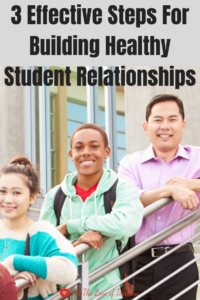 Blog Post PIN: 3 effective Steps For Building Healthy Student Relationships