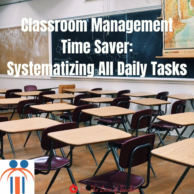 Blog Post: Systematizing All Daily Tasks (Classroom Management)