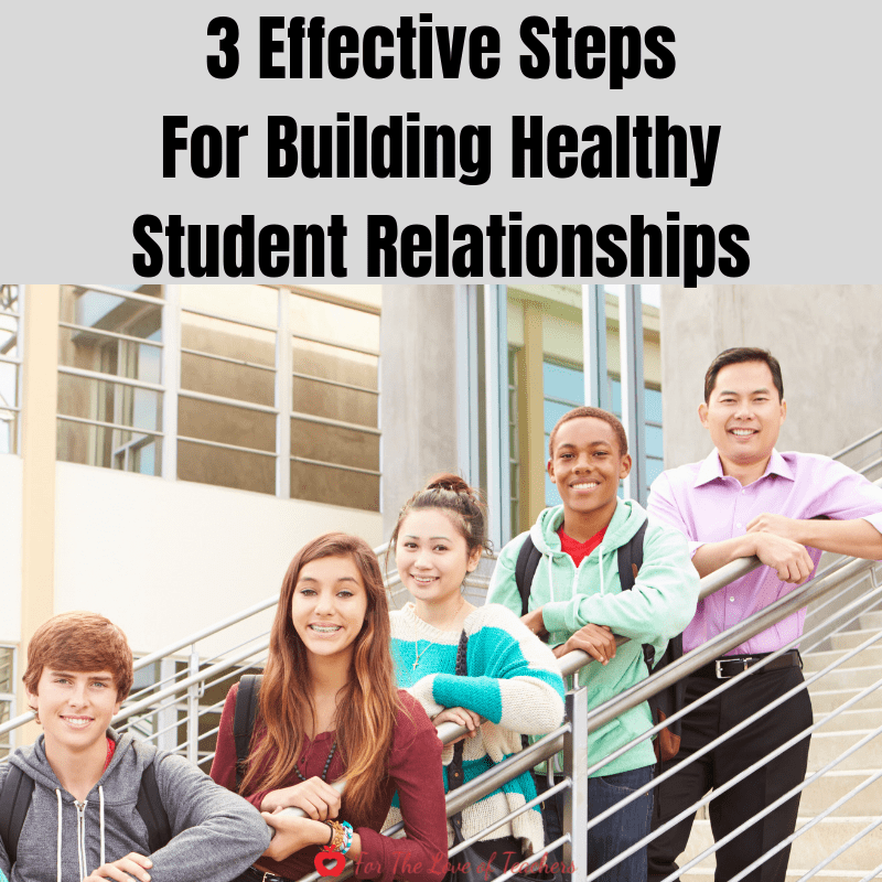 Blog Post: 3 Effective Steps For Building Healthy Student Relationships