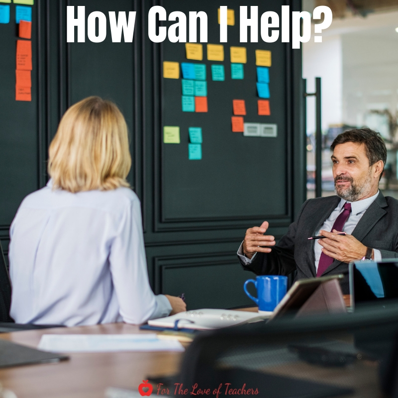 4 Words That Can Deescalate Any Situation: How Can I Help? Blog Post For The Love of Teachers