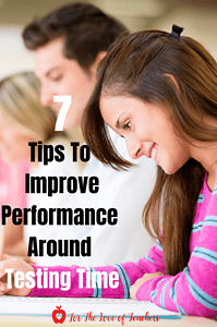 7 Tips To Improve Performance Around Testing Time