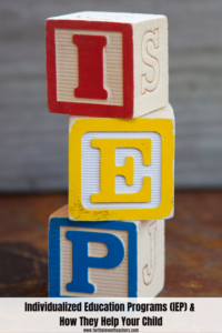 Individual Education Programs (IEP) & How They Help Your Child blog post at For The Love of Teachers