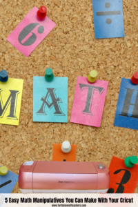 5 Easy Math Manipulatives You Can Make With Your Cricut