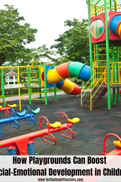 How Playgrounds Can Boost Social-Emotional Development in Children at For The Love of Teachers