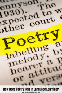 How Does Poetry Help In Language Learning? - For The Love of Teachers