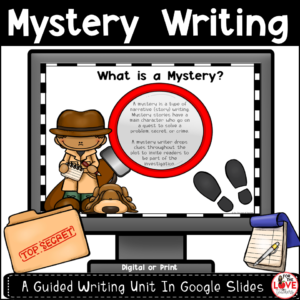 Mystery Writing Guided Writing Unit at For The Love of Teachers Shop