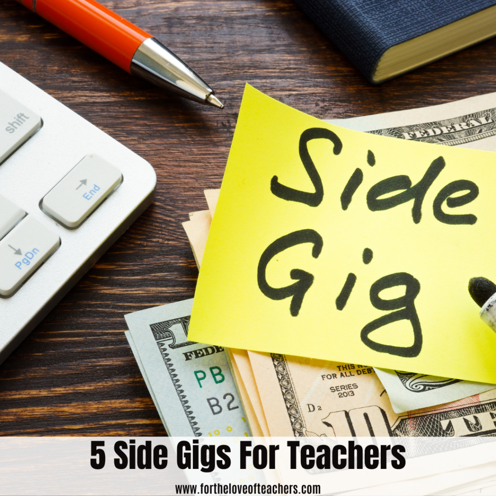 5 Side Gigs For Teachers