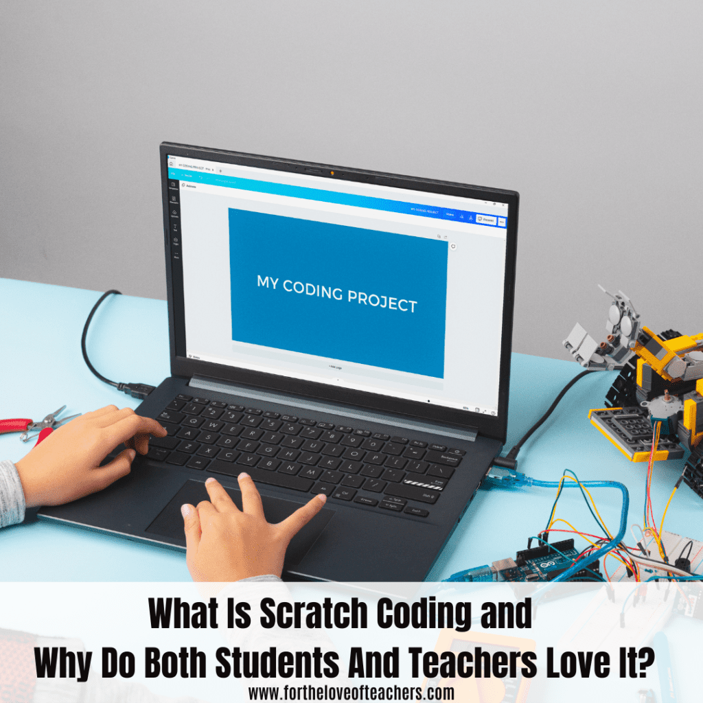 what-is-scratch-coding-and-why-do-both-students-and-teachers-love-it