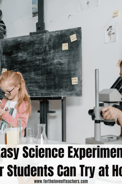 6 Easy Science Experiments Your Students Can Try at Home