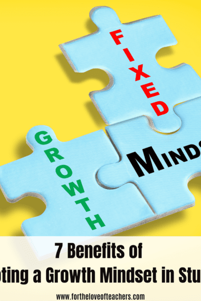 7 Benefits of Promoting Growth Mindset in Students at For The Love of Teachers